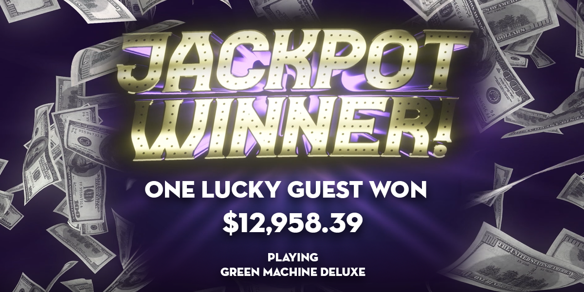 12958-Green-Machine-Jackpot-Swinomish-Casino-Lodge